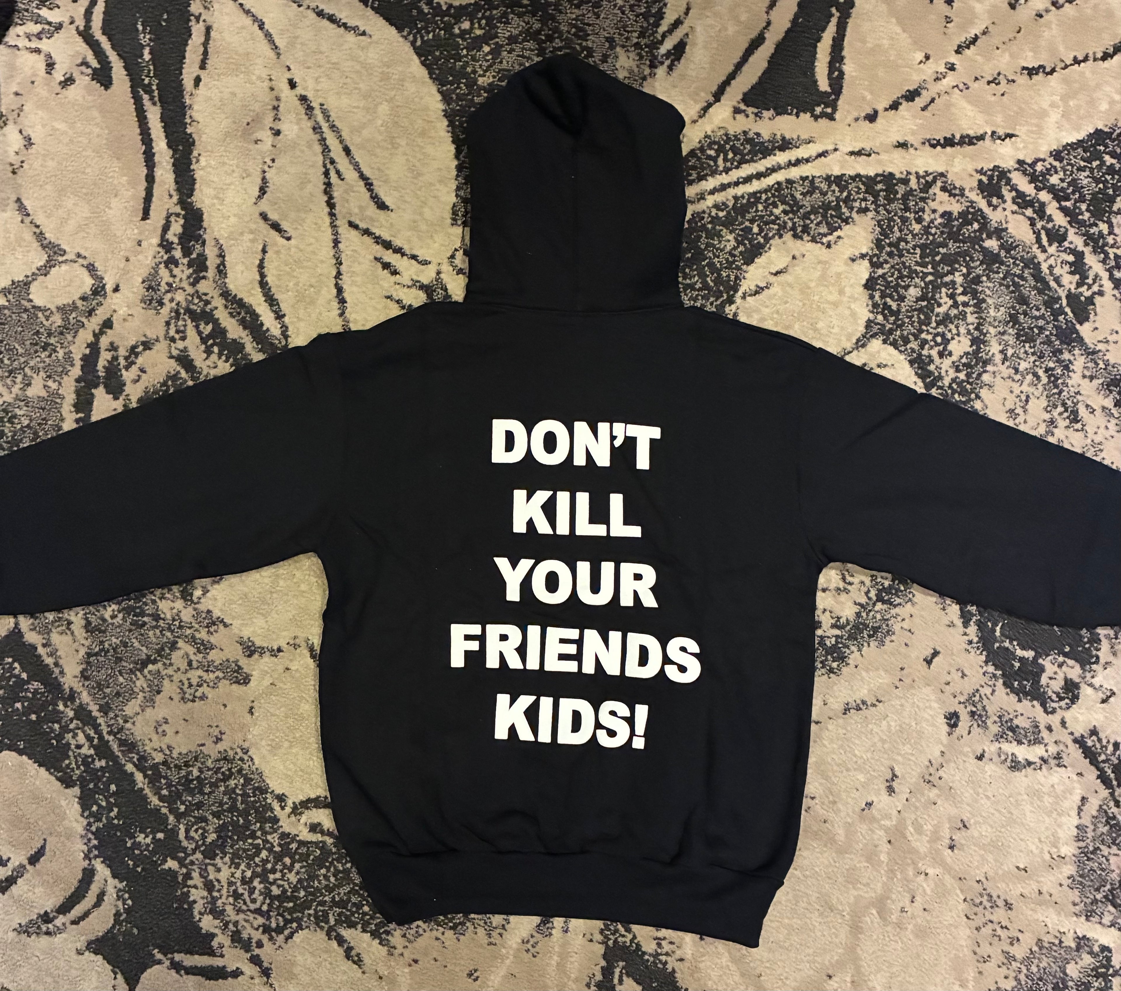 REVENGE *DONT KILL YOUR FRIENDS KIDS* Hoodie -Black